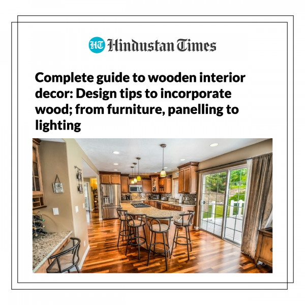 Wooden Interior Décor: Tips for Furniture to Lighting